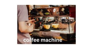 how to choose best coffee machine