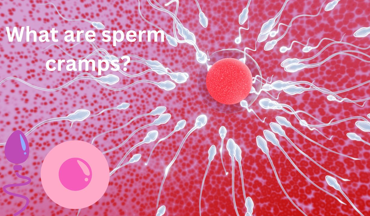 Sperm Cramps: